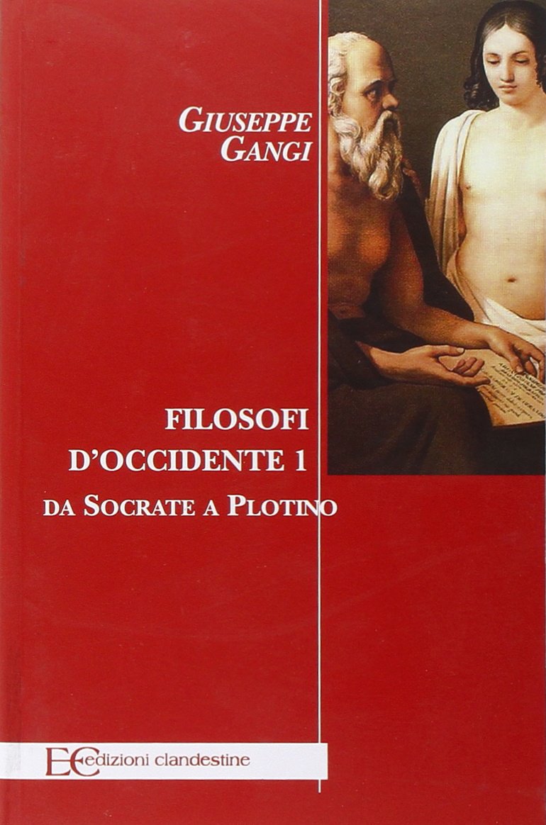 FILOSOFI D'OCCIDENTE 1. DA SOCRATE A PLOTINO