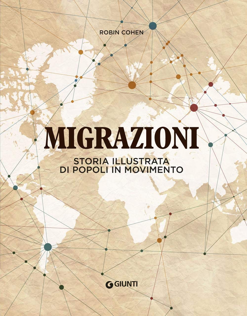 MIGRAZIONI. STORIA ILLUSTRATA DI POPOLI IN MOVIMENTO