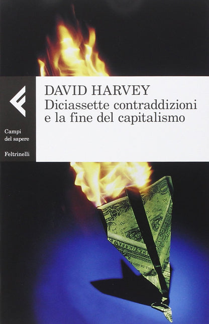 DICIASSETTE CONTRADIZIONI E LA FINE DEL CAPITALISMO