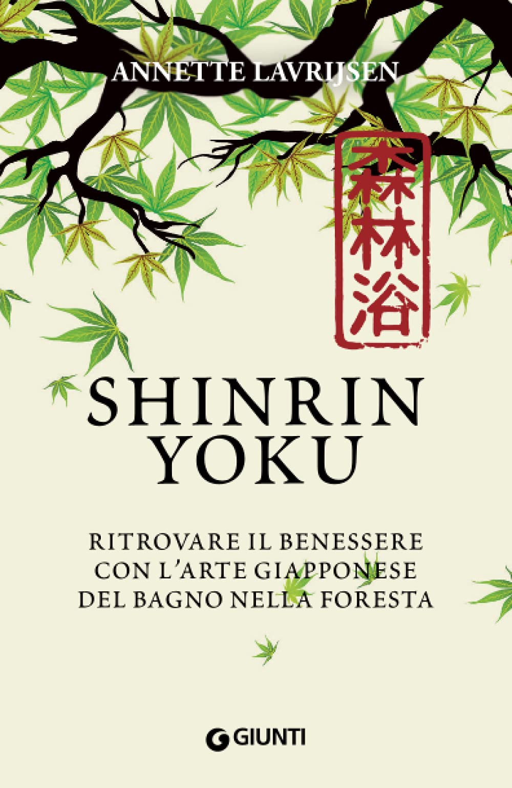 SHINRIN YOKU. RITROVARE IL BENESSERE CON L'ARTE GIAPPONESE DEL BAGNO NELLA FORESTA