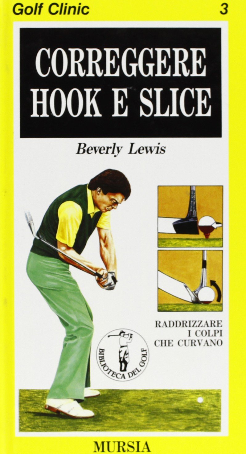 GOLF CLINIC. CORREGGERE HOOK E SLICE (VOL. 3)