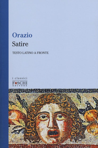 SATIRE. TESTO LATINO A FRONTE