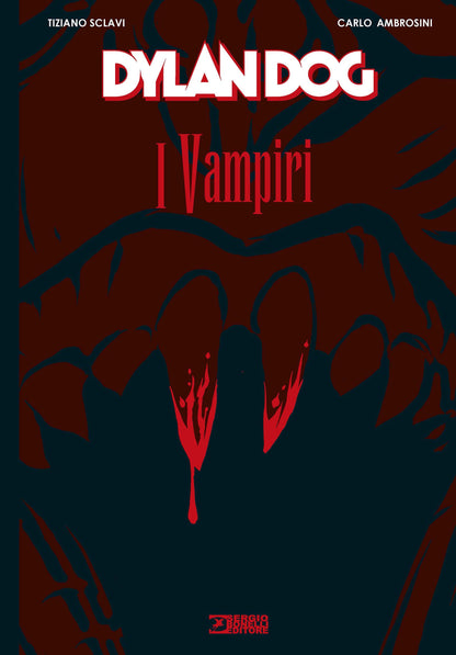 DYLAN DOG. I VAMPIRI