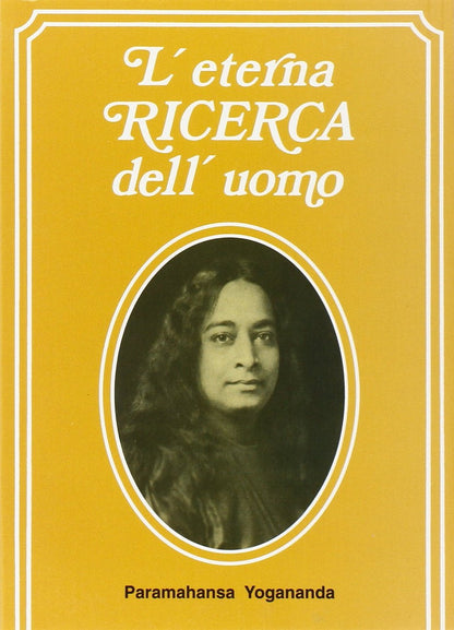 L'ETERNA RICERCA DELL'UOMO