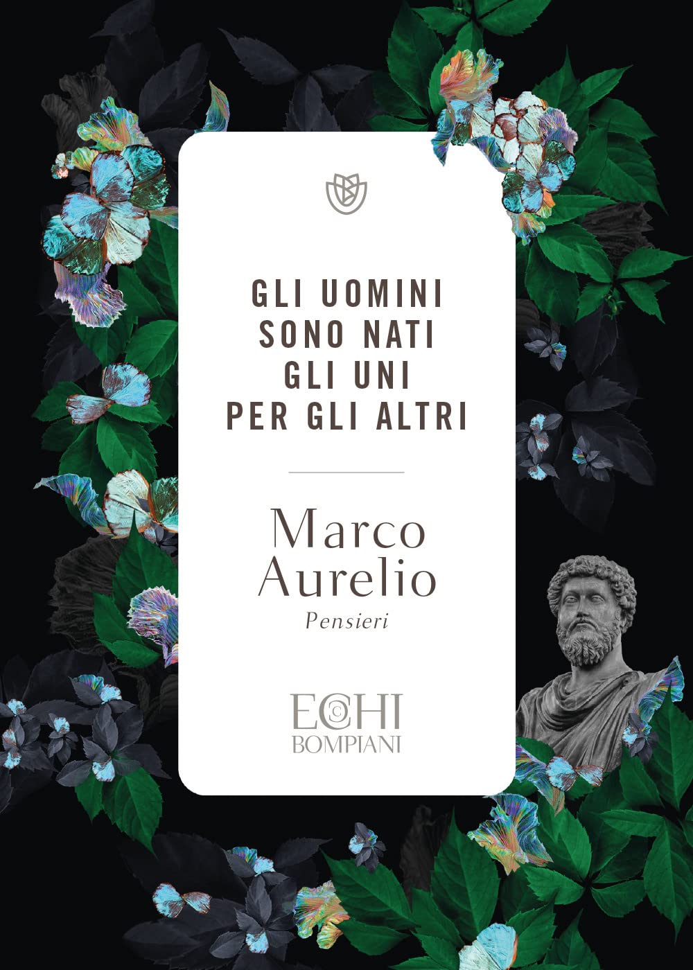 GLI UOMINI SONO NATI GLI UNI PER GLI ALTRI. PENSIERI