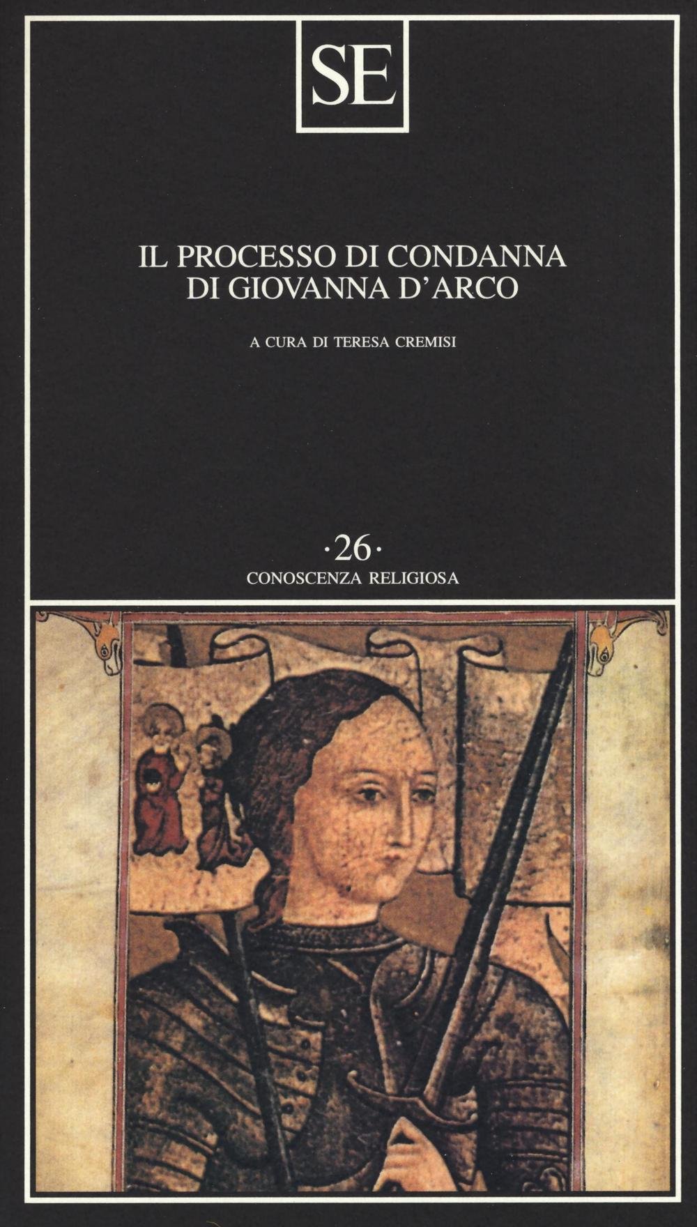 IL PROCESSO DI CONDANNA DI GIOVANNA D'ARCO