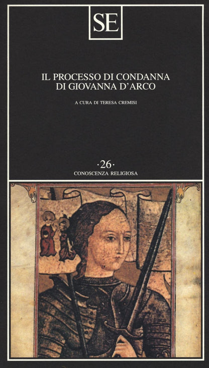 IL PROCESSO DI CONDANNA DI GIOVANNA D'ARCO