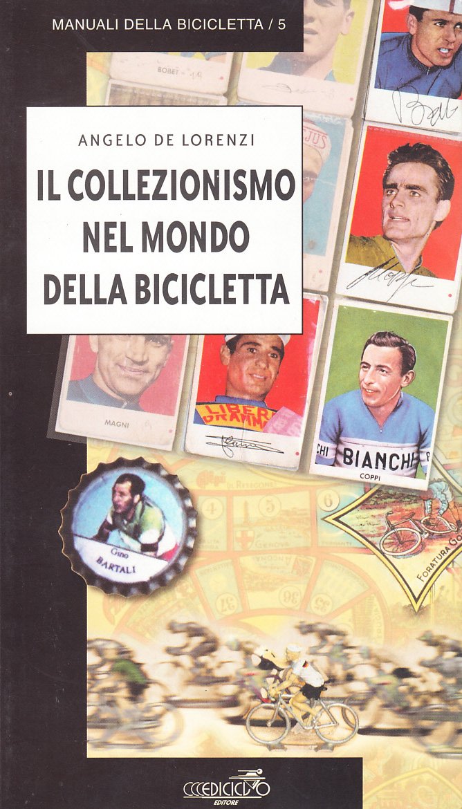 IL COLLEZIONISMO NEL MONDO DELLA BICICLETTA