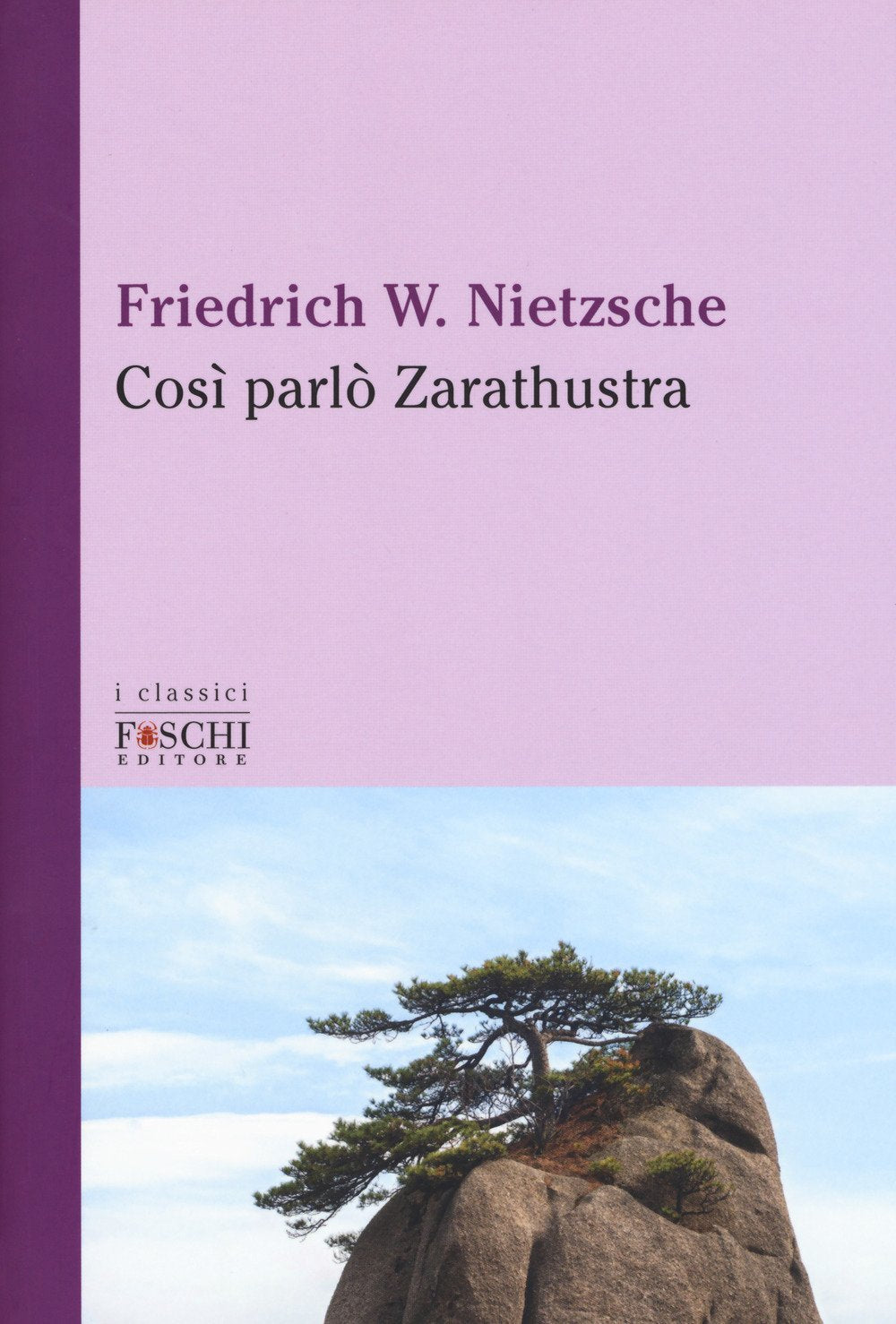 COSÌ PARLÒ ZARATHUSTRA