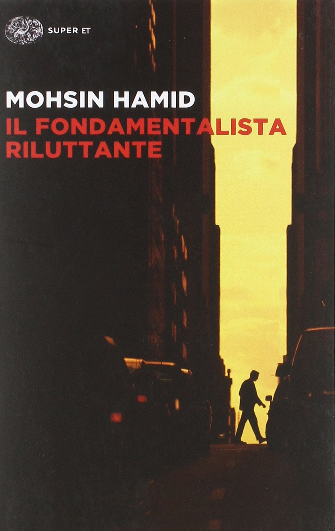 IL FONDAMENTALISTA RILUTTANTE