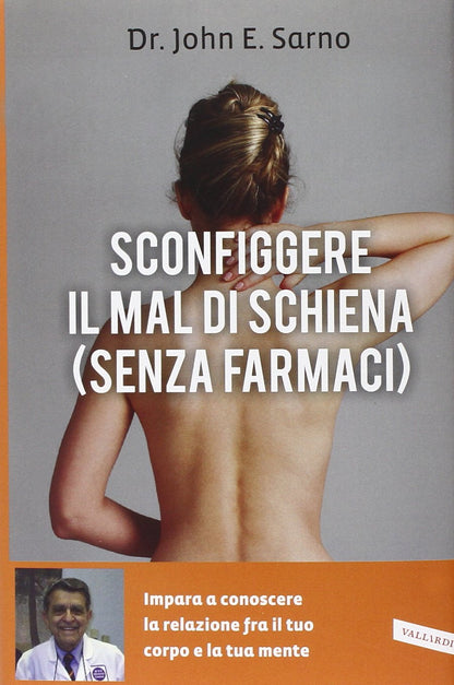 SCONFIGGERE IL MAL DI SCHIENA (SENZA FARMACI)