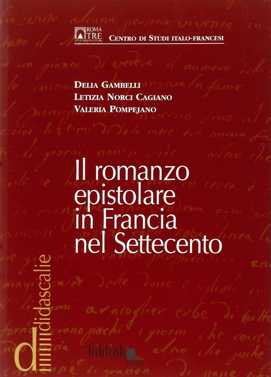 IL ROMANZO EPISTOLARE IN FRANCIA NEL SETTECENTO