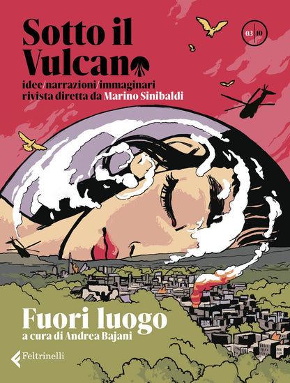 SOTTO IL VULCANO. IDEE/NARRAZIONI/IMMAGINARI. RIVISTA TRIMESTALE. VOL. 3: FUORI LUOGO