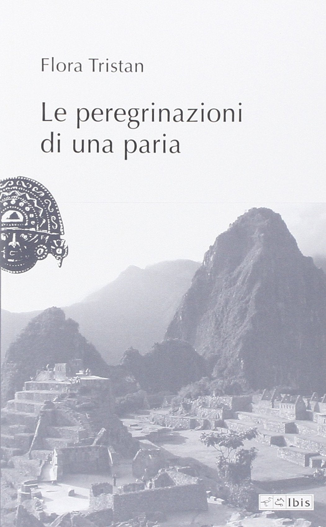 LE PEREGRINAZIONI DI UNA PARIA