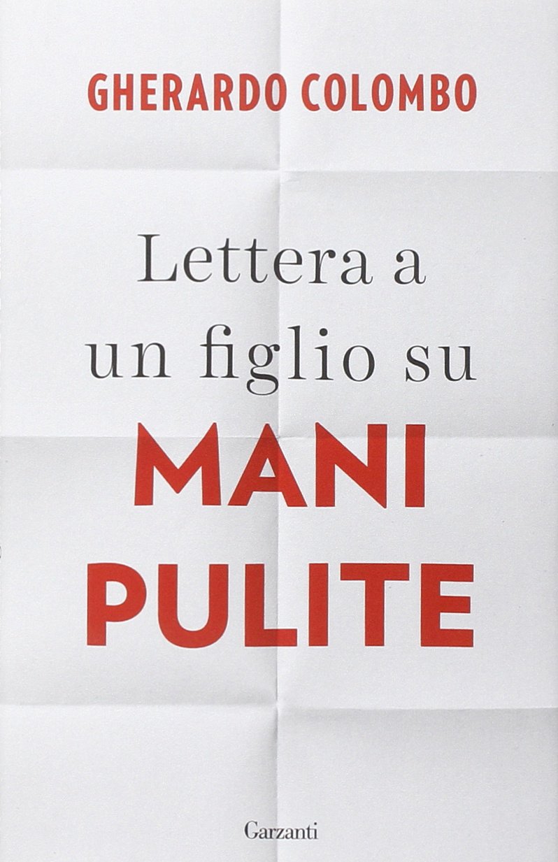 LETTERA A UN FIGLIO SU MANI PULITE