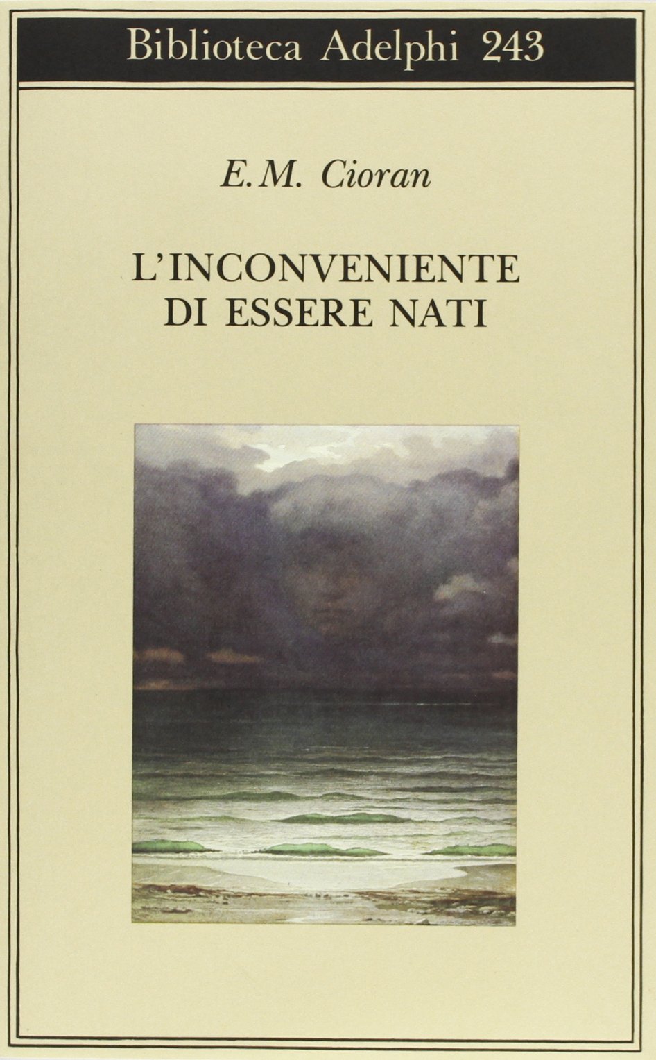 L'INCONVENIENTE DI ESSERE NATI