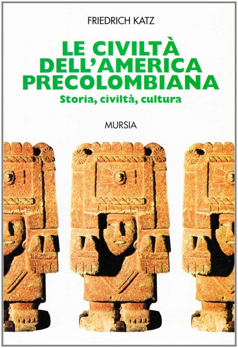 LA CIVILTÀ DELL'AMERICA PRECOLOMBIANA