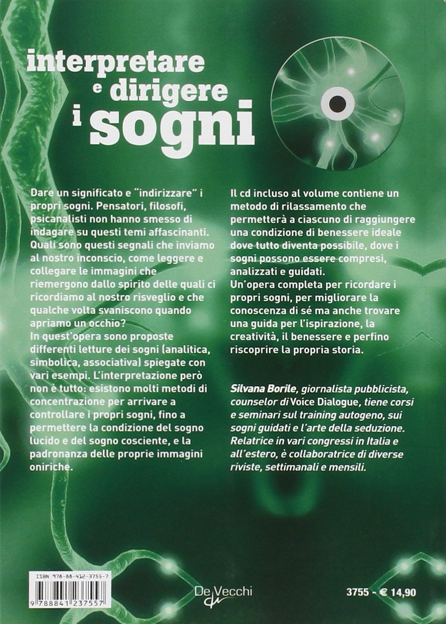 INTERPRETARE E DIRIGERE I SOGNI. ALLA SCOPERTA DEL PROPRIO INCONSCIO. CON CD-ROM