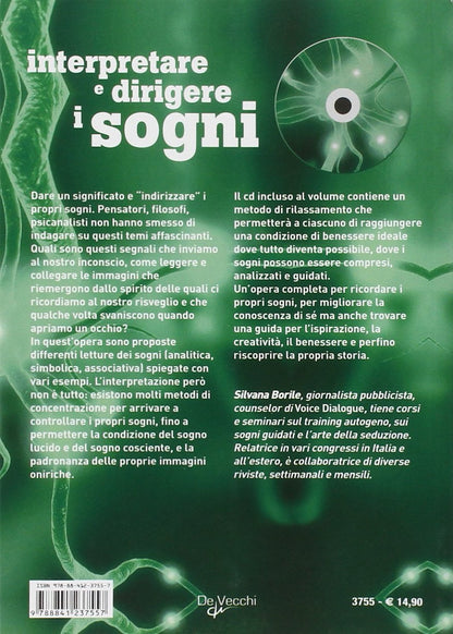 INTERPRETARE E DIRIGERE I SOGNI. ALLA SCOPERTA DEL PROPRIO INCONSCIO. CON CD-ROM