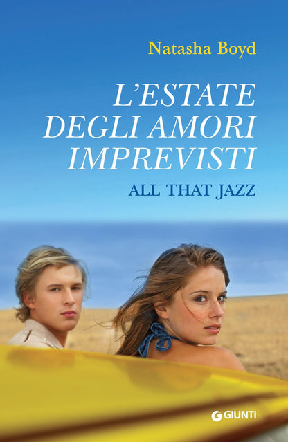 L'ESTATE DEGLI AMORI IMPREVISTI. ALL THAT JAZZ