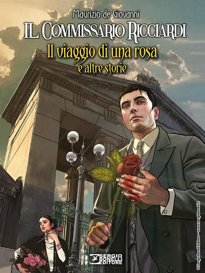 IL VIAGGIO DI UNA ROSA E ALTRE STORIE. IL COMMISSARIO RICCIARDI