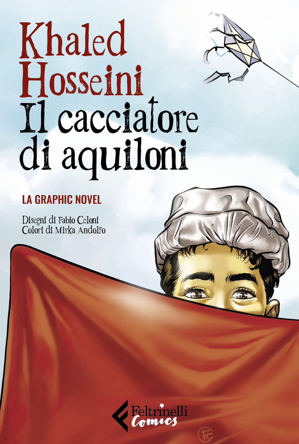 IL CACCIATORE DI AQUILONI. LA GRAPHIC NOVEL. NUOVA EDIZ.