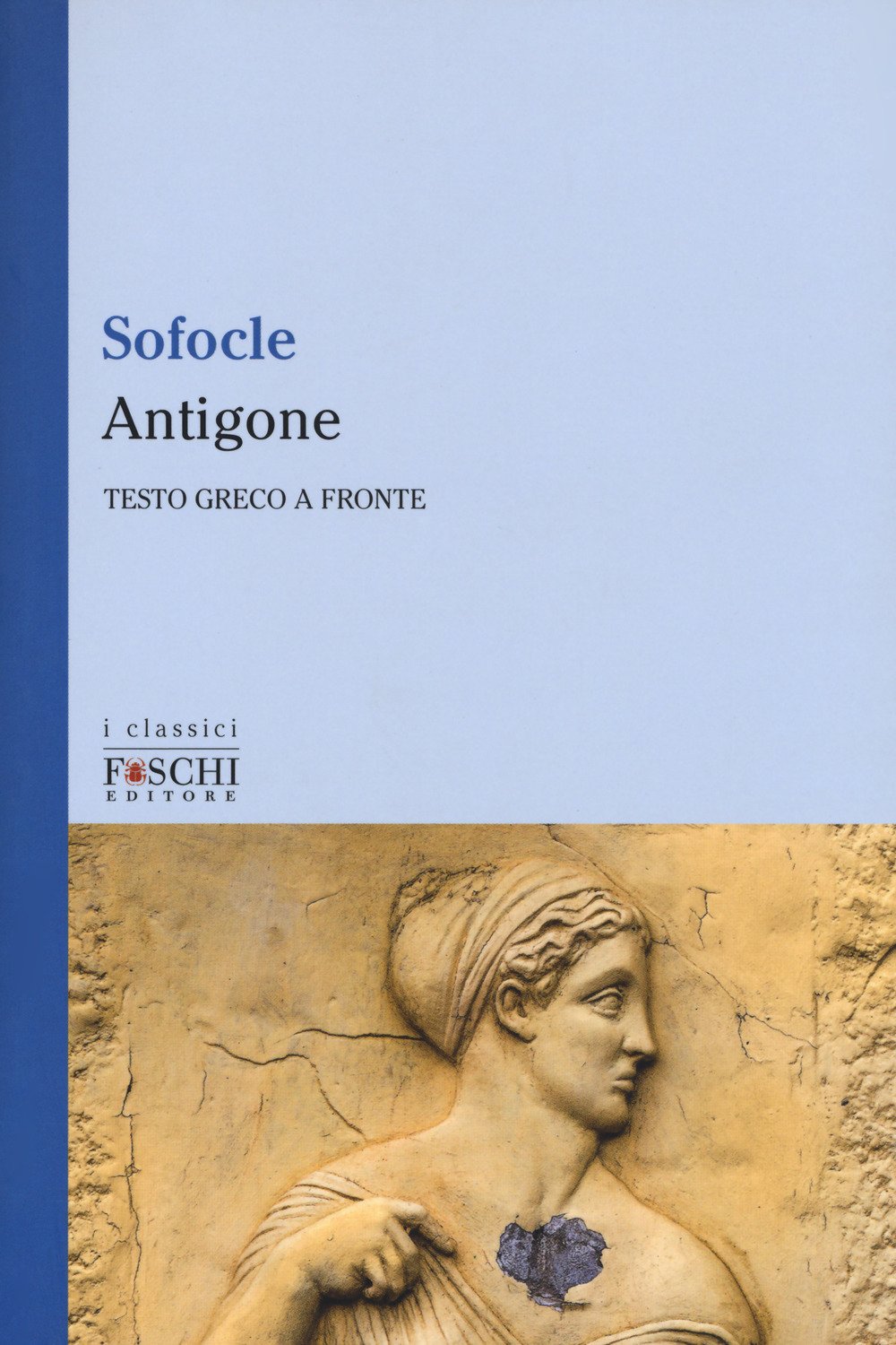 ANTIGONE. TESTO GRECO A FRONTE