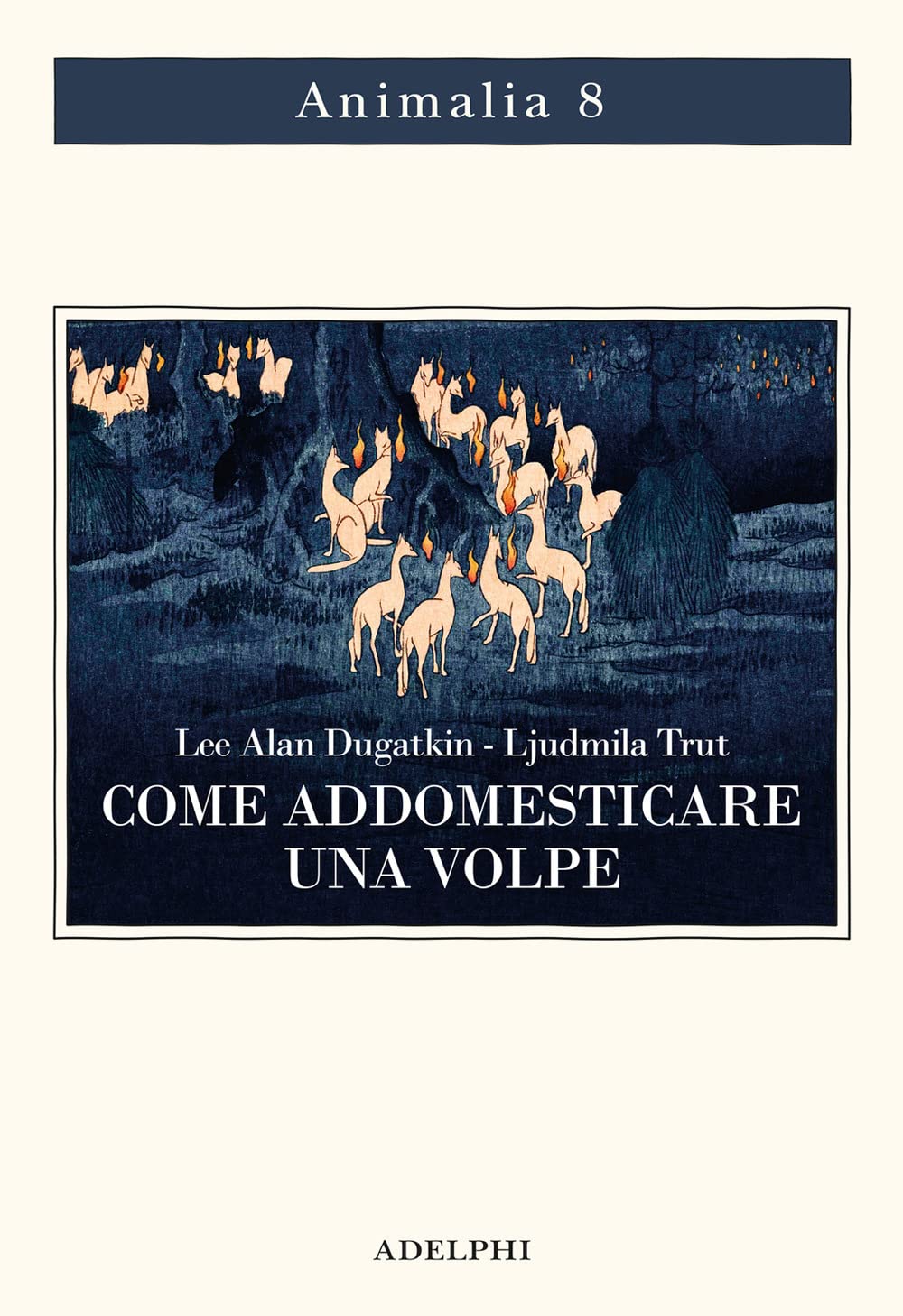 COME ADDOMESTICARE UNA VOLPE (E FARLA DIVENTARE UN CANE). SCIENZIATI VISIONARI E UNA FIABA SIBERIANA SULL'EVOLUZIONE ACCELERATA