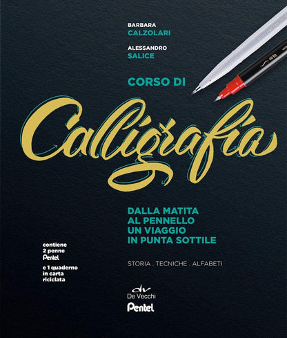 CORSO DI CALLIGRAFIA. DALLA MATITA AL PENNELLO. UN VIAGGIO IN PUNTA SOTTILE. STORIA, TECNICHE, ALFABETI. CON GADGET