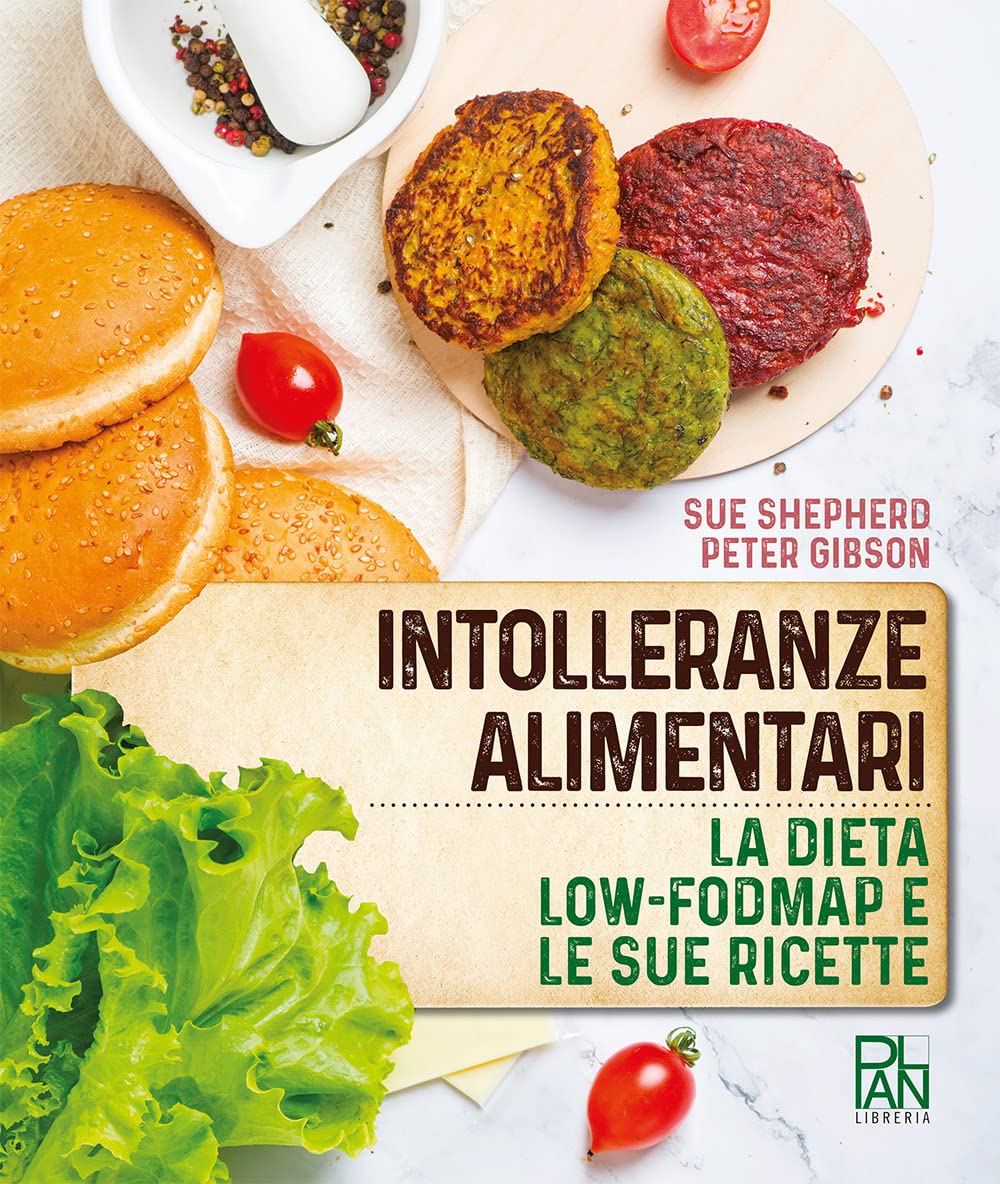 INTOLLERANZE ALIMENTARI. LA DIETA LOW-FODMAP E LE SUE RICETTE