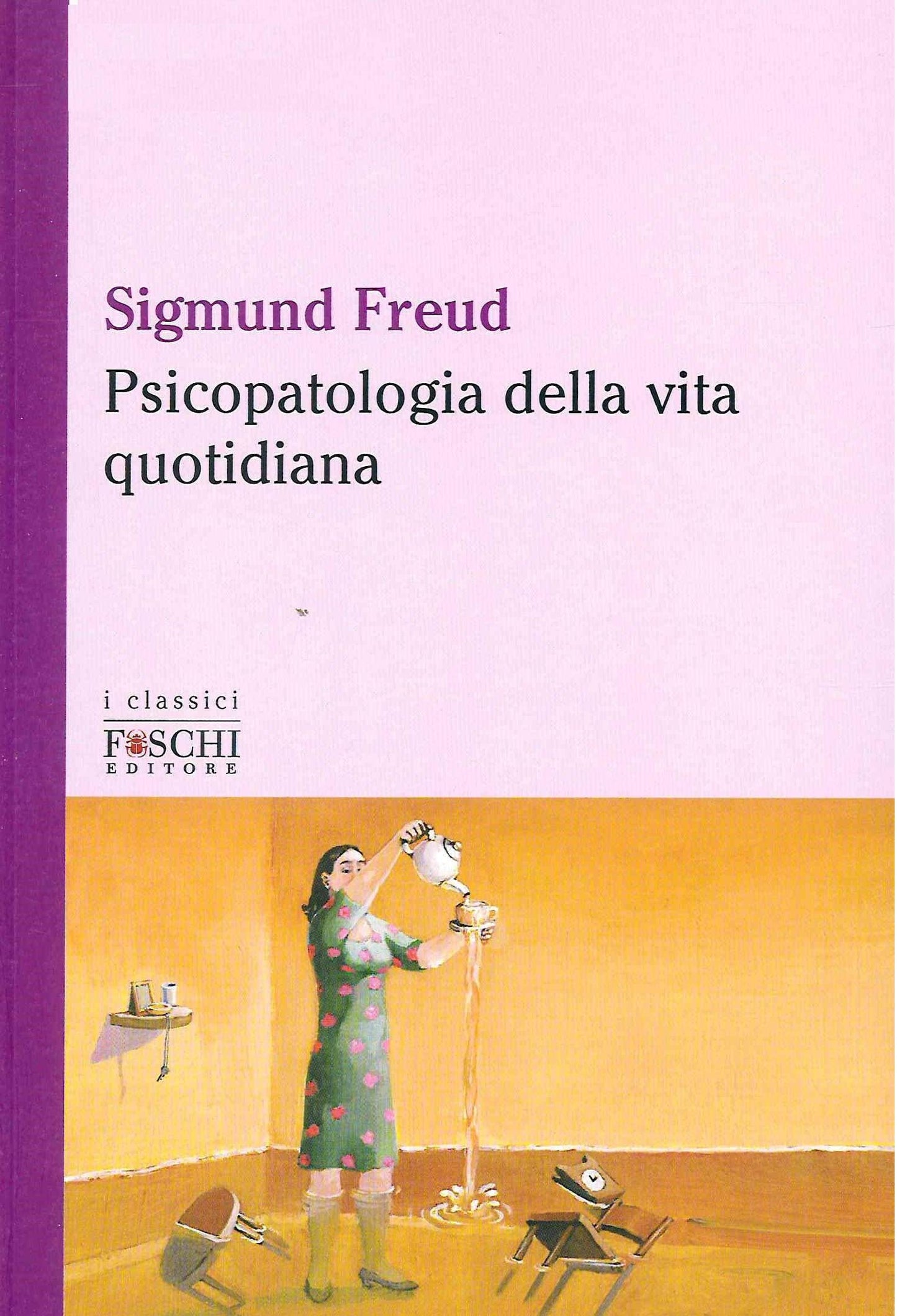 PSICOPATOLOGIA DELLA VITA QUOTIDIANA