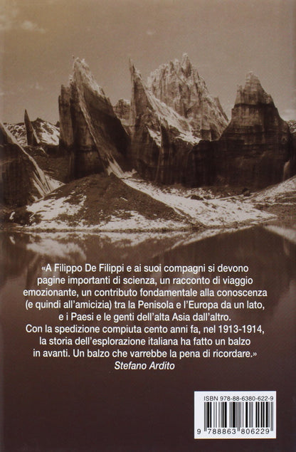 LA GRANDE AVVENTURA. FILIPPO DE FILIPPI E LA SUA SPEDIZIONE ATTRAVERSO LE MONTAGNE DELL'ASIA (1913-1914)