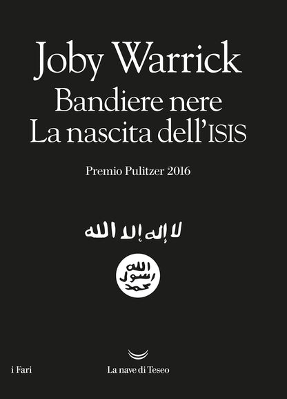 BANDIERE NERE. LA NASCITA DELL'ISIS