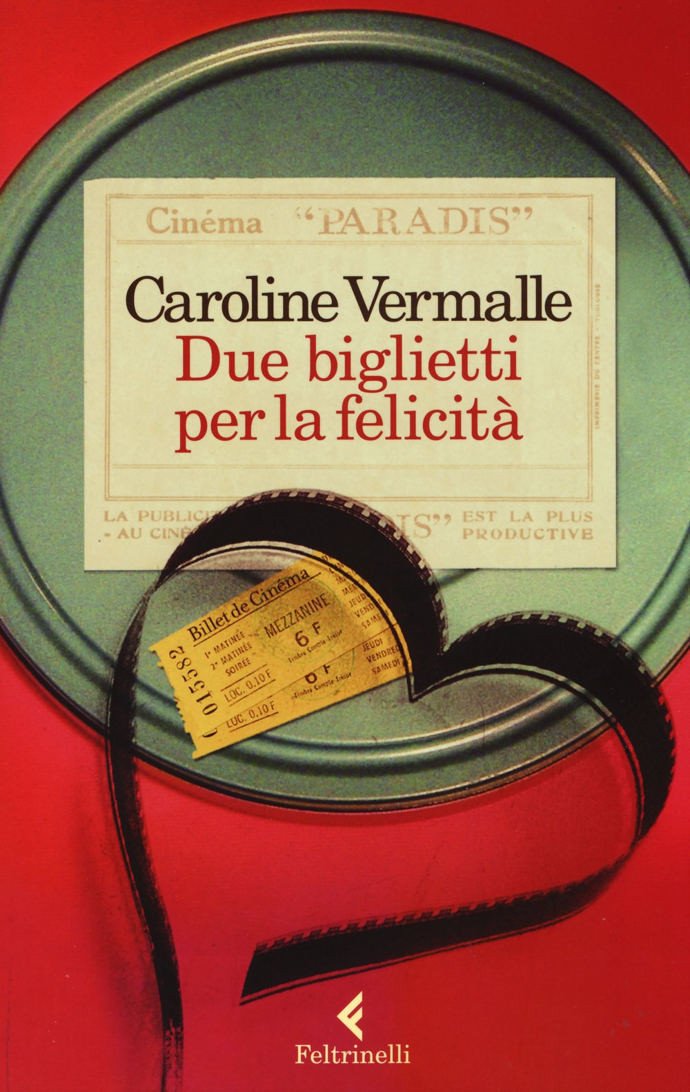 DUE BIGLIETTI PER LA FELICITÀ