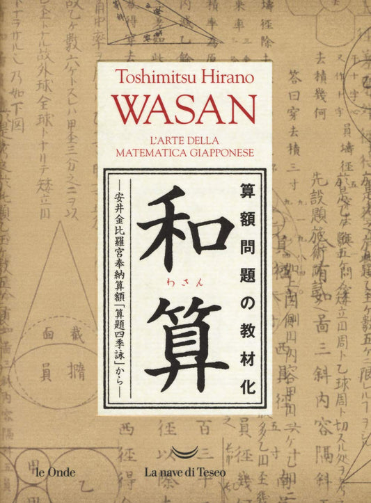 WASAN. L'ARTE DELLA MATEMATICA GIAPPONESE
