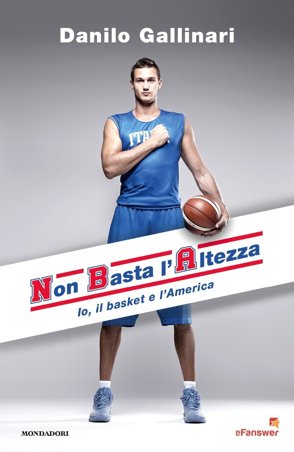 NBA. NON BASTA L'ALTEZZA. IO, IL BASKET E L'AMERICA