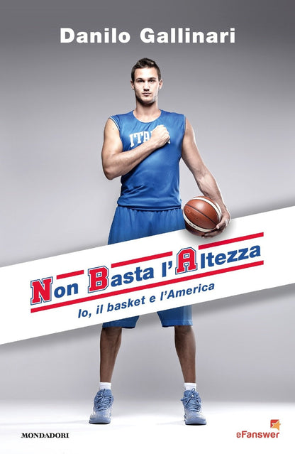 NBA. NON BASTA L'ALTEZZA. IO, IL BASKET E L'AMERICA