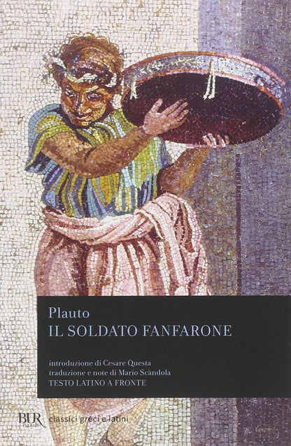 IL SOLDATO FANFARONE. TESTO LATINO A FRONTE