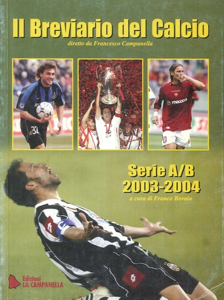 BREVIARIO DEL CALCIO. SERIE A/B 2003-2004