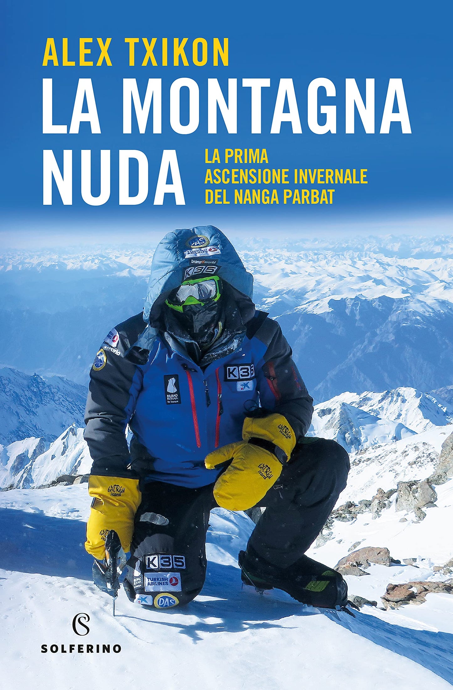 LA MONTAGNA NUDA. LA PRIMA ASCENSIONE INVERNALE DEL NANGA PARBAT