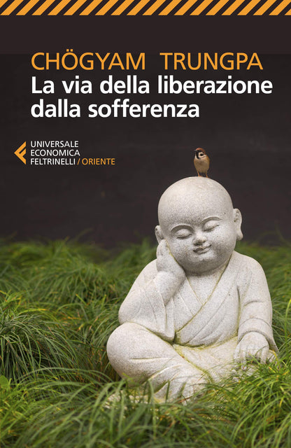LA VIA DELLA LIBERAZIONE DALLA SOFFERENZA