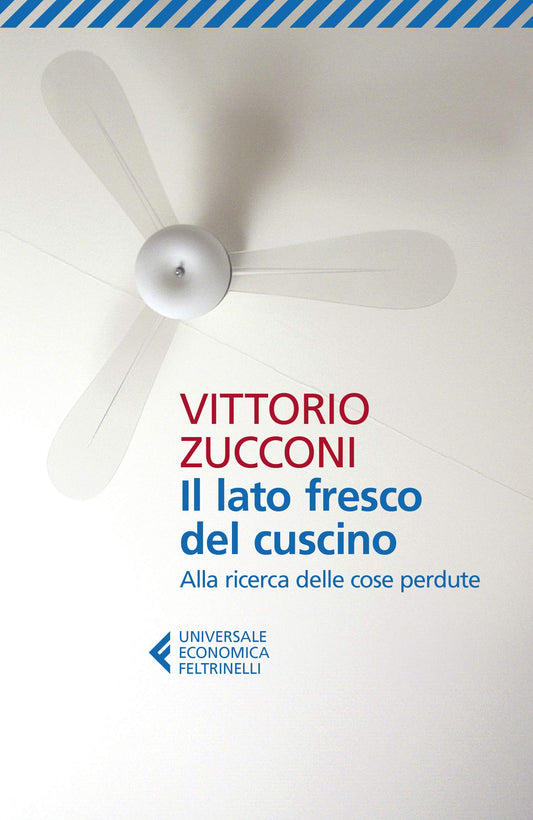 LATO FRESCO DEL CUSCINO. Alla ricerca delle cose perdute (il)