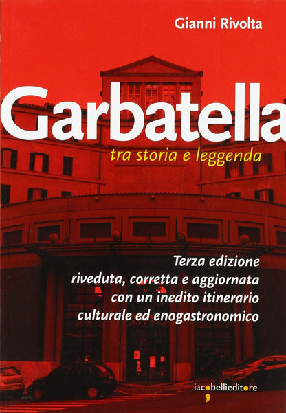 GARBATELLA TRA STORIA E LEGGENDA