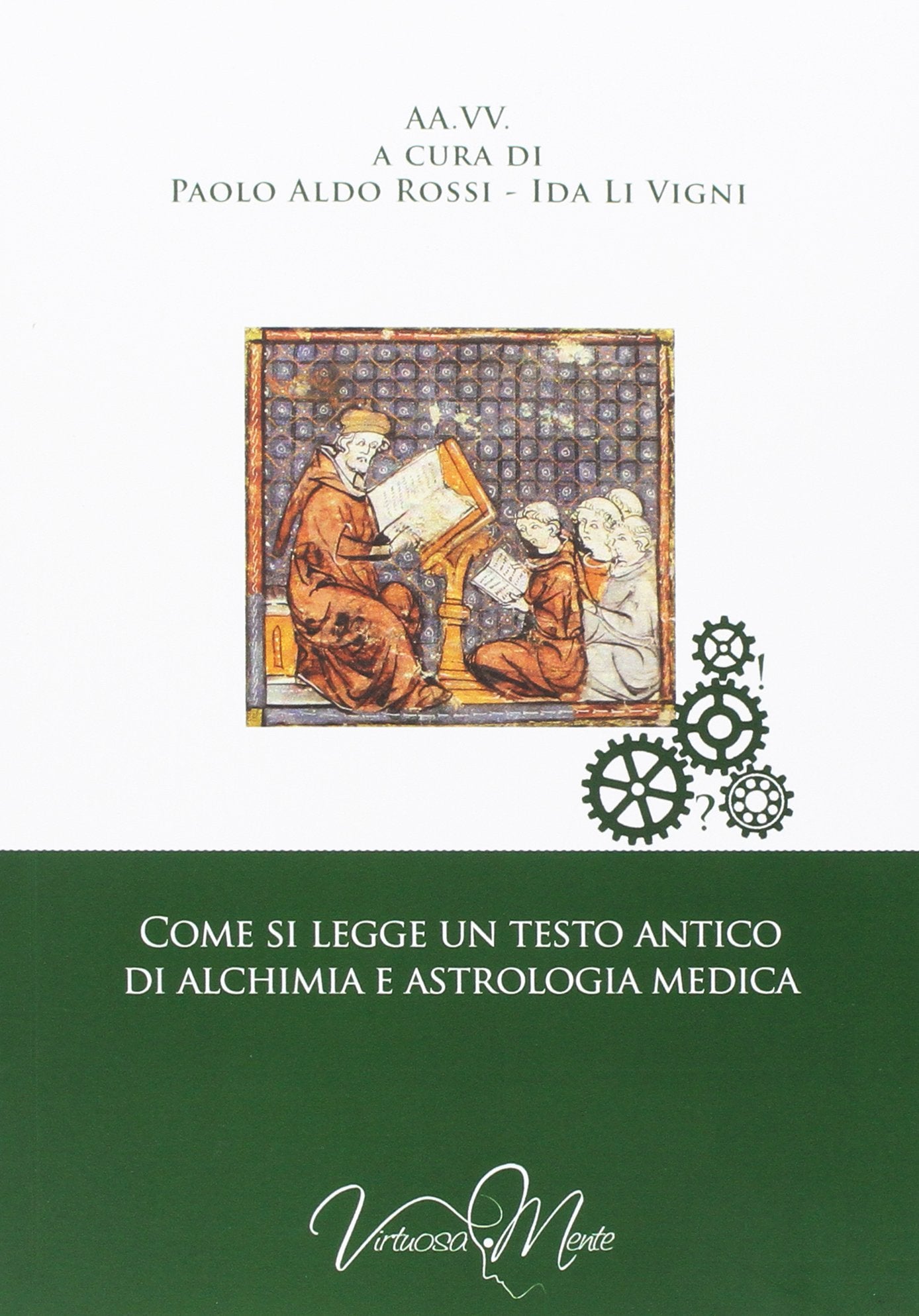COME SI LEGGE UN TESTO ANTICO D'ALCHIMIA E D'ASTROLOGIA MEDICA