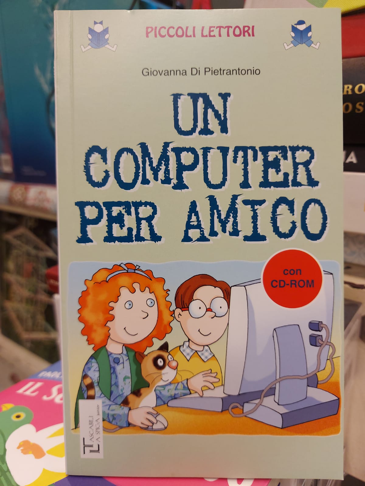 UN COMPUTER PER AMICO. PER LA SCUOLA ELEMENTARE.