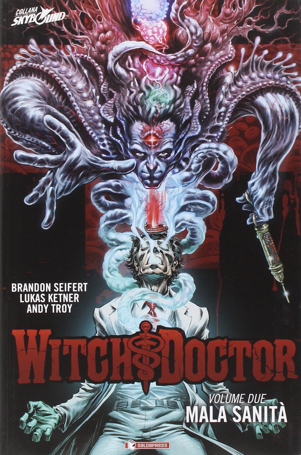 MALA SANITÀ. WITCH DOCTOR. VOL. 2