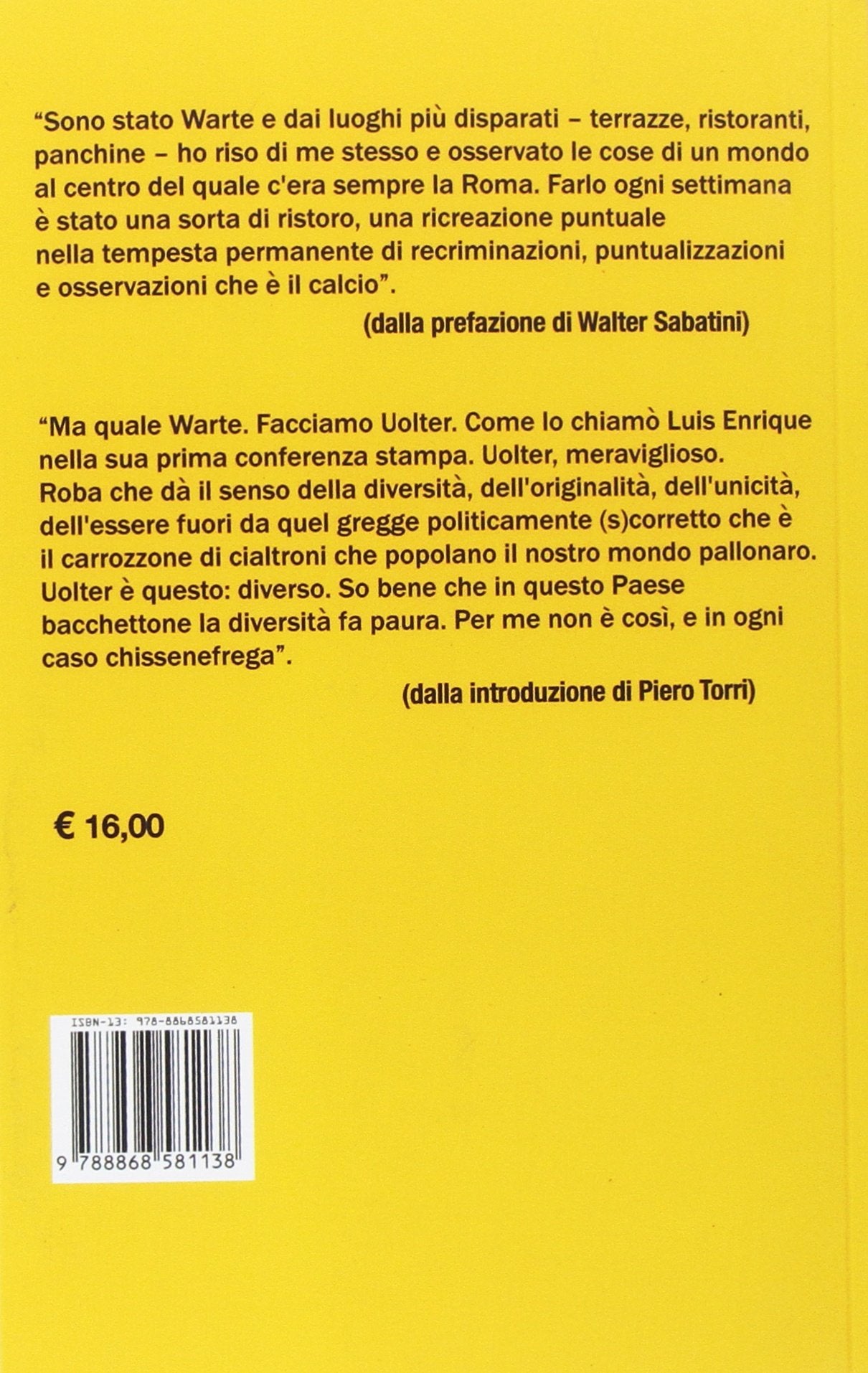 GIOIE IMPROBABILI E DOVE TROVARLE (MA NER DUBBIO, FORZA ROMA)