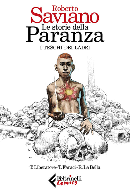 LE STORIE DELLA PARANZA. I TESCHI DEI LADRI (VOL. 1)