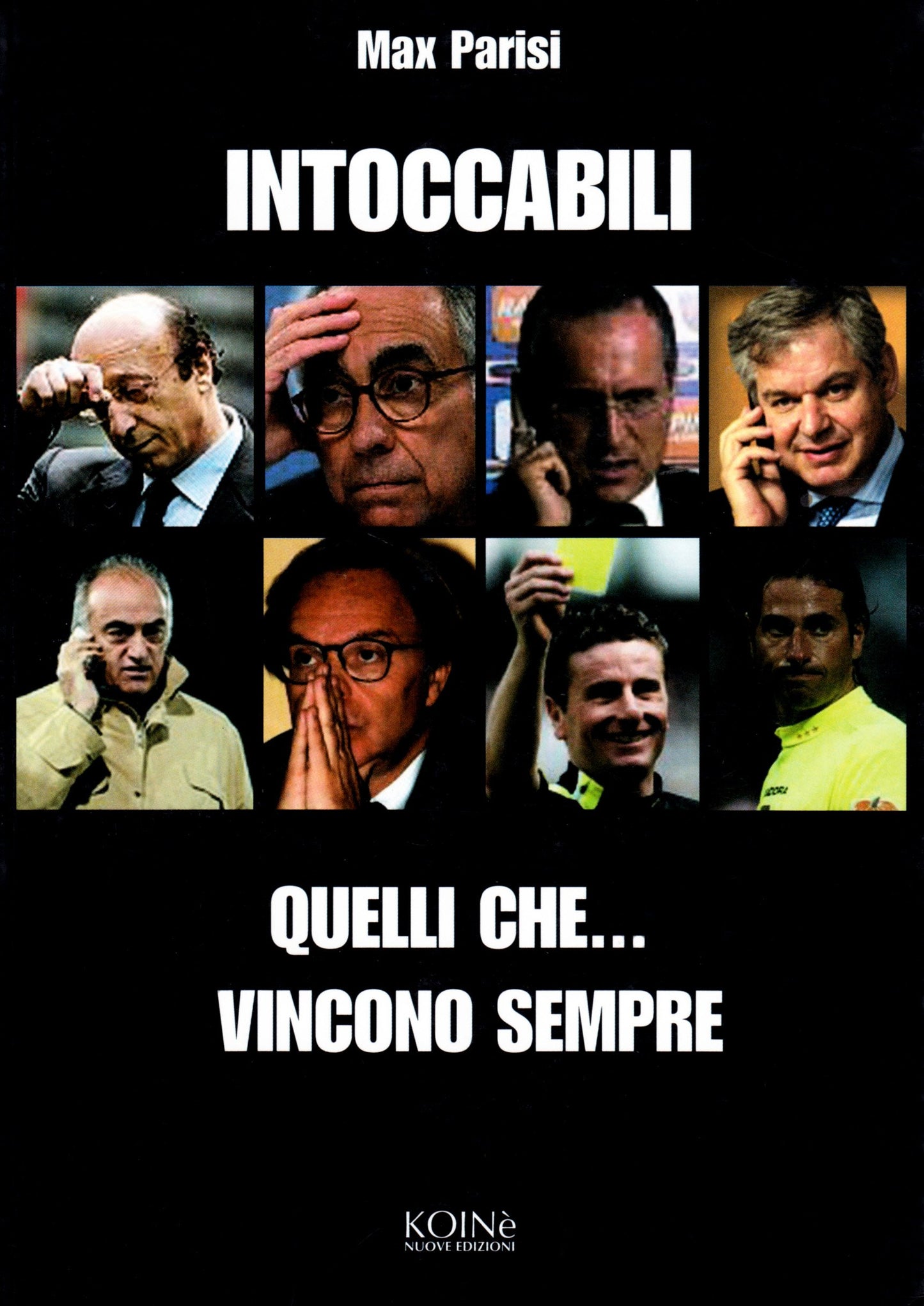 GLI INTOCCABILI. QUELLI CHE... VINCONO SEMPRE
