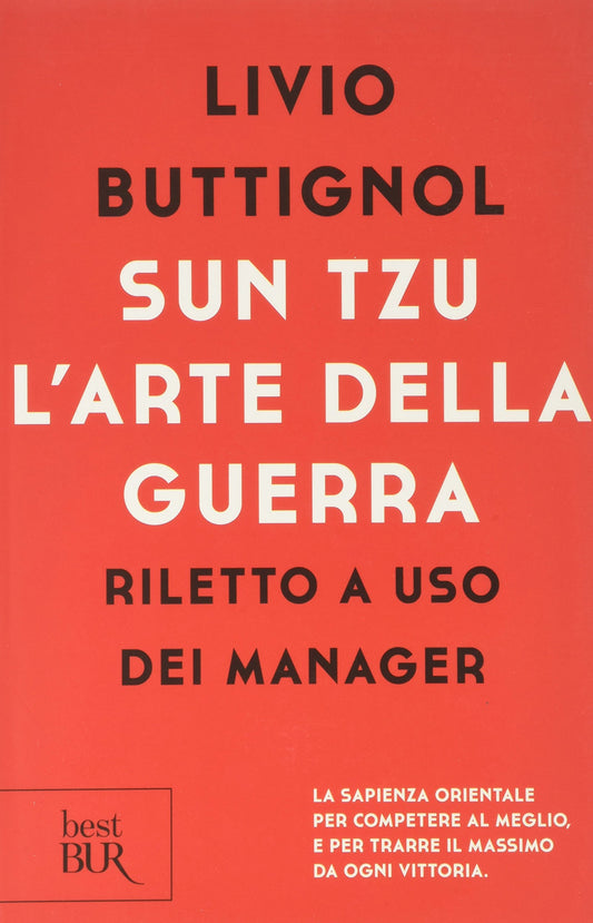 SUN TZU. L'ARTE DELLA GUERRA. RILETTO A USO DEI MANAGER